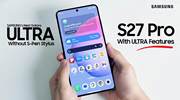 三星 Galaxy S27 Pro 将配备 5000mAh 电池，拥有 6.5 英寸屏幕