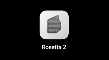 告别英特尔架构应用，苹果 macOS 27 成最后一个完整支持 Rosetta 2 的 mac